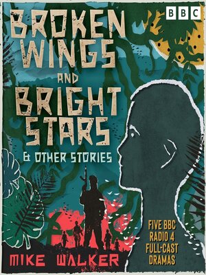cover image of Broken Wings and Bright Stars & other stories